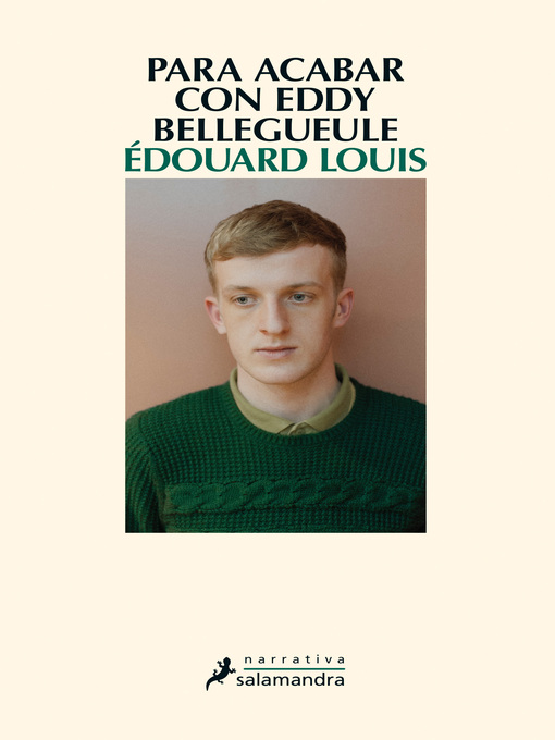 Title details for Para acabar con Eddy Bellegueule by Édouard Louis - Wait list